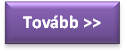 Tovább >>